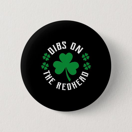 Grappige Ierse St Patricks Day Shamrock Dibs Op De Ronde Button 5,7 Cm (Voorkant)