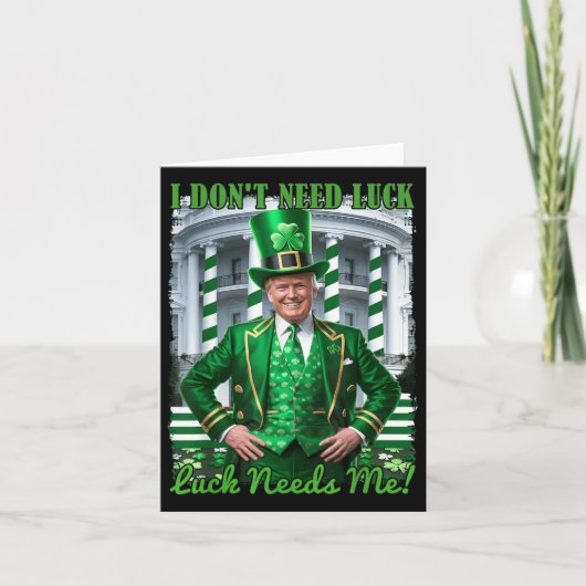 Grappige Ierse Trump St Patrick's Day Luck Needs M Kaart (Voorkant)
