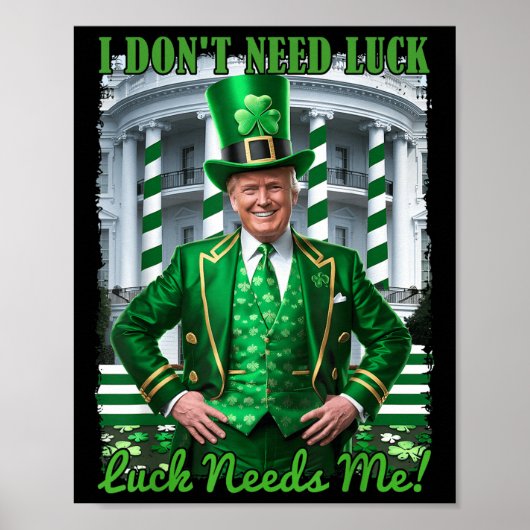 Grappige Ierse Trump St Patrick's Day Luck Needs M Poster (Voorkant)