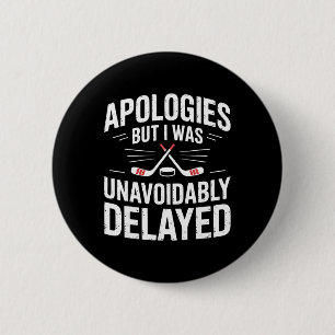 Grappige IJs Hockey Excuus Grap Mens Vrouwen Ronde Button 5,7 Cm