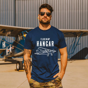 Grappige ‘Ik ben in mijn hangar’ Vliegtuig Piloot  T-shirt