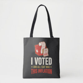Grappige Ik Heb Gestemd Inflatie Politieke Boodsch Tote Bag