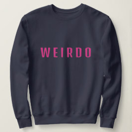 Grappige individualist van WEIRDO Trui