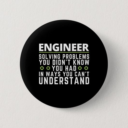 Grappige Ingenieur Sarcasme Citaat Engineering Hum Ronde Button 5,7 Cm (Voorkant)