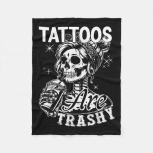 Grappige Ink Tattoo Quote Tattoos zijn Trashy Mann Fleece Deken