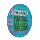 Grappige Inspirerend afbeelding: Ik verveel me Tek Dartbord (Voorkant Links)