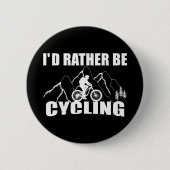 grappige inspirerend fietscitaten ronde button 5,7 cm (Voorkant)
