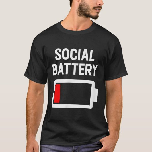 Grappige introvert lage sociale batterij niveau an t-shirt (Voorkant)