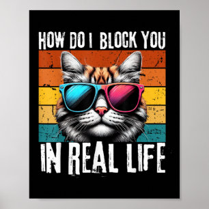 Grappige introverte kat Hoe blokkeer ik je retroka Poster