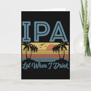 Grappige IPA Partij Als Ik Drink, Retro Zonsonderg Kaart