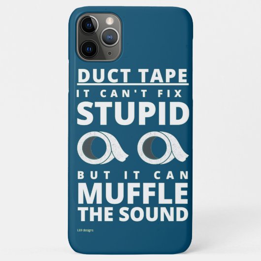 grappige iPhone 11-telefooncase "DUCT TAPE..." Case-Mate iPhone Case (Achterkant)