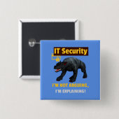 Grappige IT-beveiliging Legt technische humor uit Vierkante Button 5,1 Cm (Voorkant /achterkant)