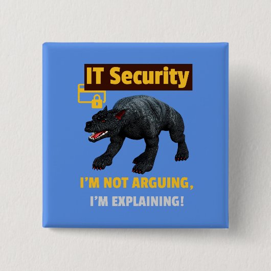 Grappige IT-beveiliging Legt technische humor uit Vierkante Button 5,1 Cm (Voorkant)