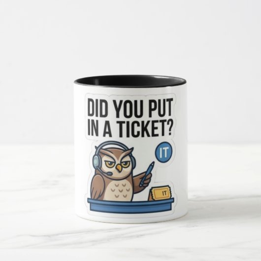 Grappige IT-ondersteuning Uil Koffiemok - "Ticket Mok (Midden)