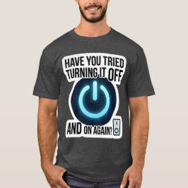 Grappige IT Tech Support T-Shirt: Uit- en Aan zett T-shirt