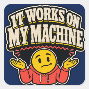 Grappige IT Werkt Op Mijn Computer Programmeur Sti Vierkante Sticker