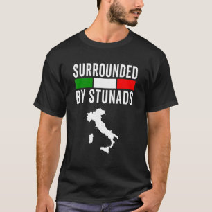 Grappige Italiaanse Spreekwoorden Omringd Door Stu T-shirt