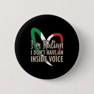 Grappige Italiaanse vlag Ik heb geen binnenkant Ronde Button 5,7 Cm