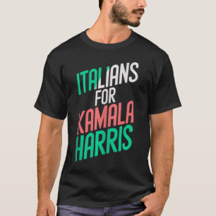 Grappige Italianen Meisjes voor Kamala Harris Ital T-shirt