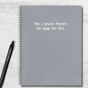 Grappige Ja Ik Weet Dat Er Een App Is Sarcastische Notitieboek