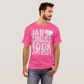 Grappige Jab Cross Hook Uppercut Boxer Workout Kic T-shirt (Voorkant volledig)