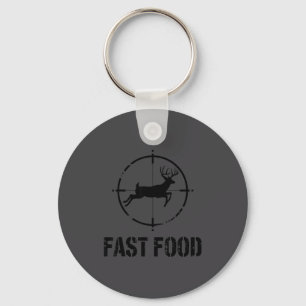 Grappige jachtcitaat Fast Food Witte Staart Hert J Sleutelhanger