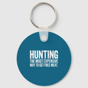 Grappige jachtcitaat mannen dieren in het wild kun sleutelhanger