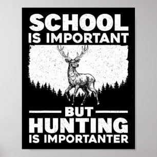Grappige jachtkunst voor jongens mannen hertenjage poster