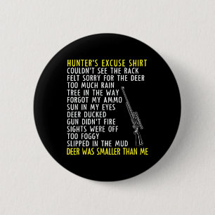 Grappige Jager Excuses - Seizoen Jagen - Dad Buck Ronde Button 5,7 Cm