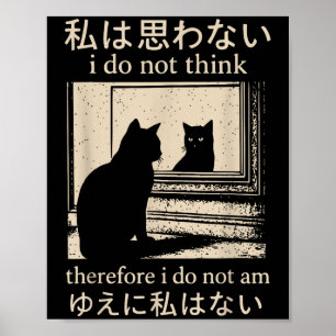 Grappige Japanse kat meme ik denk niet dat daarom Poster