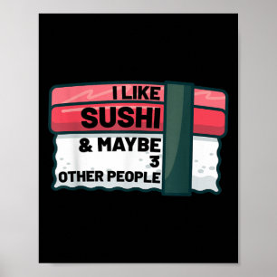 Grappige Japanse Sushi Lover Quote Gift Graphic Poster
