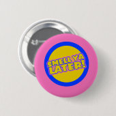 Grappige jaren 80 slang ronde button 5,7 cm (Voorkant /achterkant)