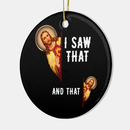 Grappige Jezus Bijbel beste grap citaat ik zag dat Keramisch Ornament (Links)
