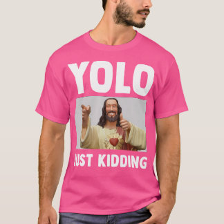 Grappige Jezus Christelijke Humor Yolo maakt maar  T-shirt