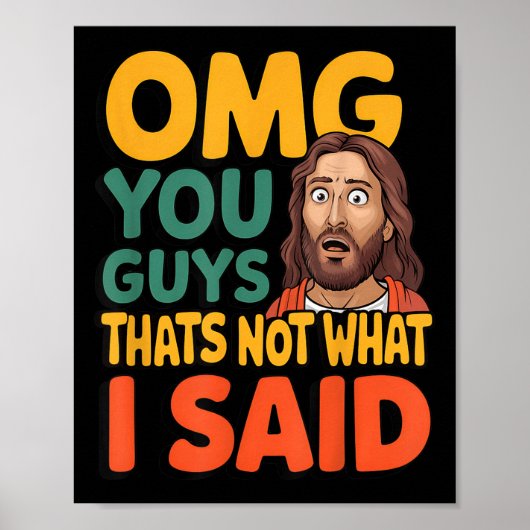 Grappige Jezus Dat Is Niet Wat Gezegd Religieuze G Poster (Voorkant)