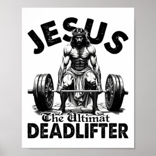 Grappige Jezus De ultieme deadlifter Christelijke Poster