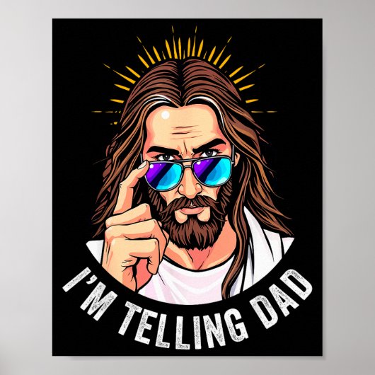 Grappige Jezus Ik Vertel het Papa Religieus Poster (Voorkant)