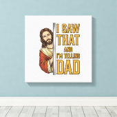 Grappige Jezus Ik Zag Dat en Ik Vertel het Papa On Canvas Afdruk (Insitu (Houten vloer))