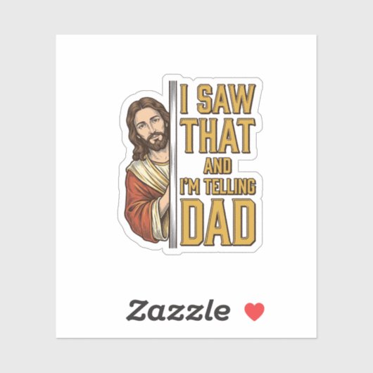 Grappige Jezus Ik Zag Dat en Ik Vertel het Papa On Sticker (Vel)