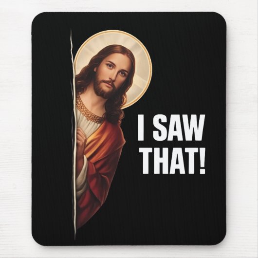 Grappige Jezus "Ik Zag Het" Christelijk meme ontwe Muismat (Voorkant)