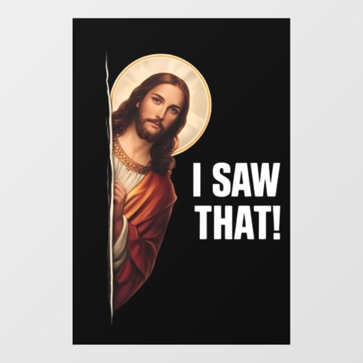 Grappige Jezus "Ik Zag Het" Christelijk meme ontwe Raamsticker (Vel)