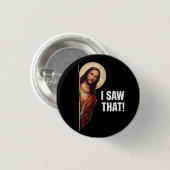 Grappige Jezus "Ik Zag Het" Christelijk meme ontwe Ronde Button 3,2 Cm (Voorkant /achterkant)