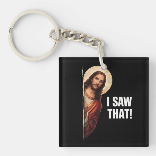 Grappige Jezus "Ik Zag Het" Christelijk meme ontwe Sleutelhanger (voorkant)