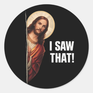Grappige Jezus "Ik Zag Het" Christelijke meme ontw Ronde Sticker