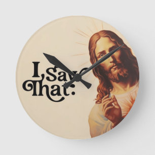 Grappige Jezus Ik Zag Het Kunst   Christelijke Hum Ronde Klok