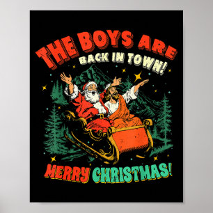 Grappige Jezus Kerstman The Boys Are Back In Town Poster