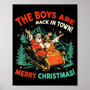Grappige Jezus Kerstman The Boys Are Back In Town Poster