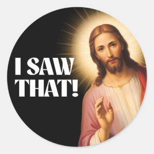 Grappige Jezus Meme dat zag ik Ronde Sticker