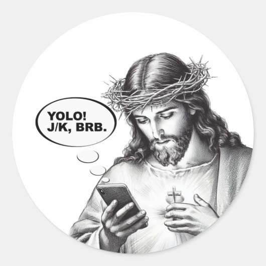 Grappige Jezus Sms YOLO JK BRB Ronde Sticker (Voorkant)