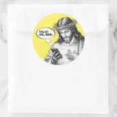 Grappige Jezus Sms YOLO JK BRB Ronde Sticker (Tas)